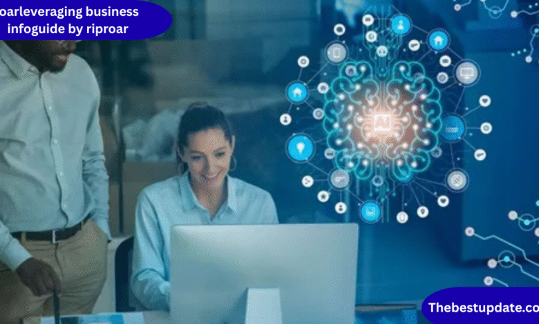 roarleveraging business infoguide by riproar