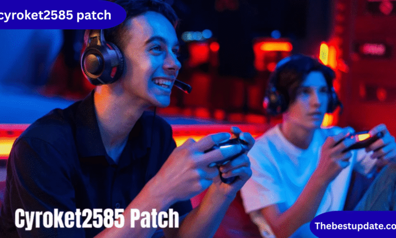 cyroket2585 patch