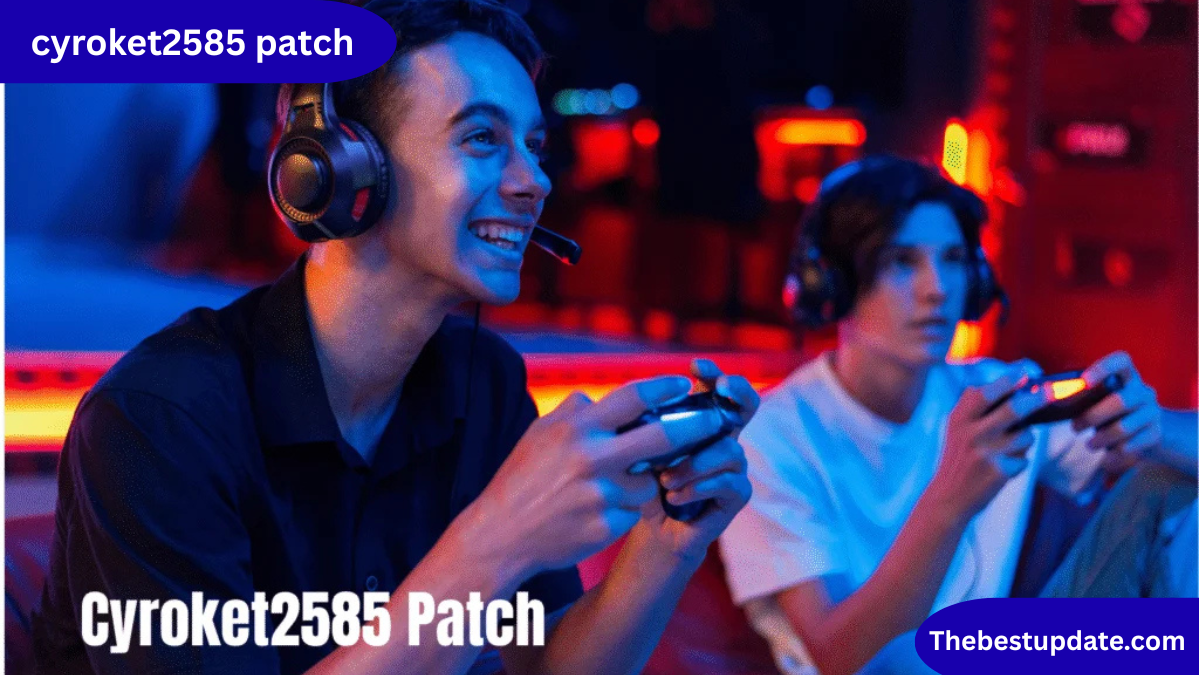cyroket2585 patch